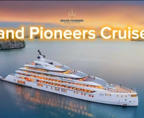 Du thuyền Grand Pioneers Cruises siêu du thuyền 6 sao tại Hạ Long